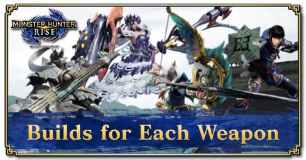 monsterhuntermeta|Sunbreak Builds and Best Armor for Each Weapon.